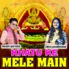 About Khatu Ke Mele Main Song